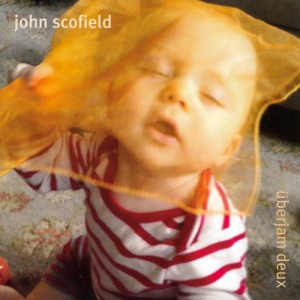 John-Scofield-Uberjam-Deux-300x300.jpg