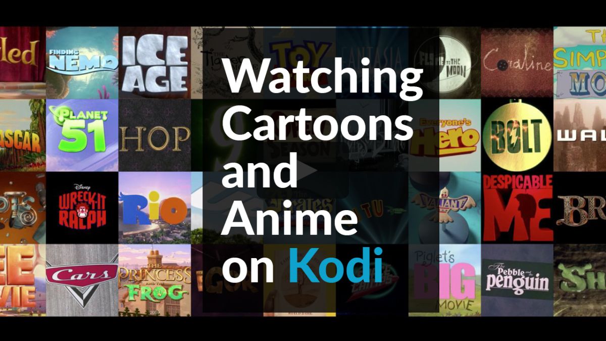 best-kodi-add-ons-for-watching-cartoons-and-anime-in-2019.jpg
